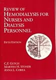 Review of Hemodialysis for Nurses and Dialysis Personnel