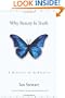 Why Beauty Is Truth: The History of Symmetry