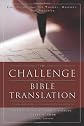 Challenge of Bible Translation, The