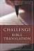 The Challenge of Bible Translation: Communicating God s Word to the World