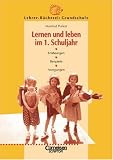 Produkt-Bild: Lehrerb&uuml;cherei Grundschule - Kompakt: Lernen und leben im 1. Schuljahr: Erfahrungen - Beispiele - Anregungen