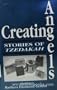 Creating Angelsstories of Tze