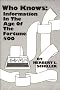 Who Knows?: Information in the Age of the Fortune 500 (Communication and Information Sciences)