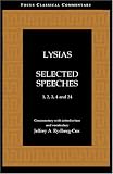 Lysias: Speeches (Classical Commentary)