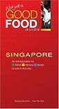 Shipping Terms Books item: Not Just a Good Food Guide: Singapore (Not Just a Good Food Guide)
