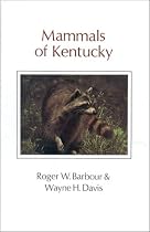 Mammals Of Kentucky (Kentucky Nature Studies)