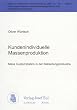 Kundenindividuelle Massenproduktion - Mass Customization in der Bekleidungsindustrie