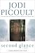 Second Glance: A Novel