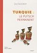 Turquie : le putsch permanent