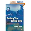 Finding You Finding Me: Using Intensive Interaction To Get In Touch With People Whose Severe Learning Disabilities Are Combined With Autistic Spectrum Disorder