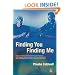 Finding You Finding Me: Using Intensive Interaction To Get In Touch With People Whose Severe Learning Disabilities Are Combined With Autistic Spectrum Disorder