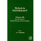 Methods in Enzymology, Volume 405: Mass Spectrometry: Modified Proteins and Glycoconjugates by A.L. Burlingame