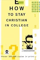 How to Stay Christian in College (Th1nk Edition)