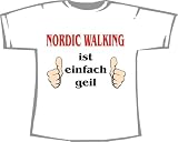 Nordic Walking ist einfach geil; Frauen T-Shirt wei� - 