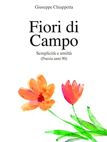 Fiori di Campo - Anni '90 (Italian Edition)