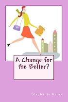 A Change for the Better?-From Free Kindle Books Library
