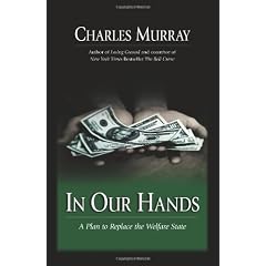In Our Hands: A Plan to Replace the Welfare State