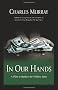 In Our Hands: A Plan to Replace the Welfare State
