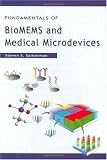 Fundamentals of BioMEMS and Medical Microdevices