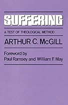 Suffering: A Test of Theological Method
