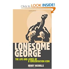 Lonesome George: The Life and Loves of a Conservation Icon (MacSci)