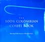 The Colombian Coffee Book: How Juan Valdez Became a Household Name