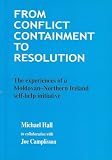 From conflict containment to resolution : the experiences of a Moldovan-Northern Ireland self-help initiative