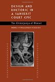 Design and Rhetoric in a Sanskrit Court: The Kiratarjuniya of Bharavi