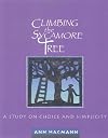 Climbing the Sycamore Tree: A Study on Choice and Simplicity