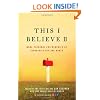 This I Believe II: More Personal Philosophies of Remarkable Men and Women
