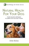 Natural Health for Your Dog (Herbology At Home) 414Bohx0PbL. SL160 Natural Health for Your Dog (Herbology At Home)