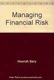 Management and control of currency and interest rate risk