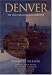 Books : Denver: An Archaeological History