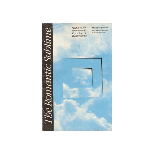 The Romantic Sublime: Studies in the Structure and Psychology of Transcendence