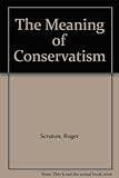 The meaning of conservatism