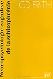 Neuropsychologie cognitive de la schizophrénie