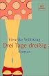 Drei Tage drei�ig.