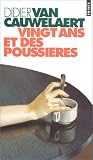 Vingt ans et des poussi�res