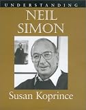 Understanding Neil Simon (Understanding Contemporary American Literature)