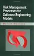 Risk Management Processes for Software Engineering Models (Artech House Computer Science Library)