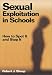 Sexual Exploitation in Schools: How to Spot It and Stop It