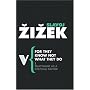 For They Know Not What They Do: Enjoyment as a Political Factor (Radical Thinkers Series 3): Enjoyment as a Political Factor (Radical Thinkers)