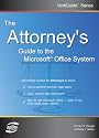 The Attorney's Guide To The Microsoft Office System (VertiGuide)