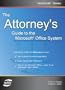 The Attorney's Guide To The Microsoft Office System (VertiGuide)