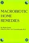 Macrobiotic Home Remedies