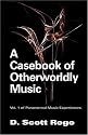 A Casebook of Otherworldly Music