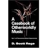 A Casebook of Otherworldly Music