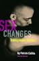 Sex Changes: Transgender Politics