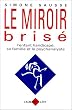 Le Miroir bris�