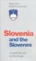 Slovenia and the Slovenes